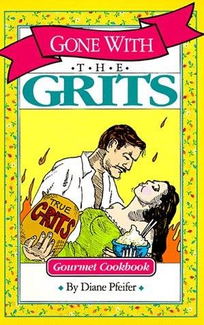 Gone with the grits